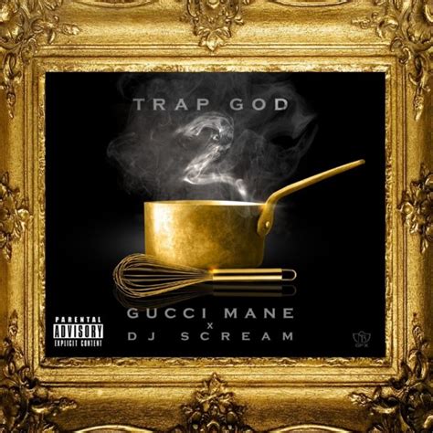 gucci mane trap god